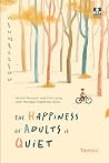 The Happiness of Adults is Quiet by Tae Soo
