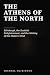The Athens of the North by Michael MacKinnon