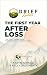 The First Year After Loss by Karyn Arnold