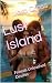 Lust Island: Friends Unleashed Desires