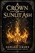 A Crown of Sunlit Ash (The ...