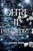 Oltre il pregiudizio (Italian Edition)
