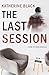 The Last Session: A One-Sit...
