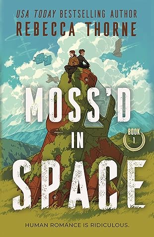 Moss'd in Space (Moss'd in Space, #1)