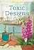 Toxic Designs (Annie's Mysteries Unraveled Book 10)