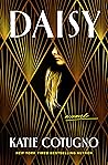 Daisy by Katie Cotugno Daisy by Katie Cotugno