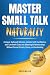 Master Small Talk Naturally by Reed Willis