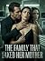 The Family That Faked Her M...