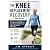 The Knee Replacement Recove...