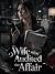 The Wife Who Audited the Af...