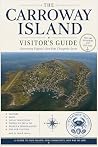 The Carroway Island Visitor’s Guide: Discovering Virginia’s Best-Kept Chesapeake Secret (The Carroway Island Library, #3) The Carroway Island Visitor’s Guide: Discovering Virginia’s Best-Kept Chesapeake Secret (The Carroway Island Library, #3)