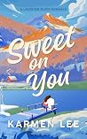 Sweet On You: A G...