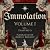 Immolation, Volume I