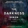 The Darkness Series by Jessica Huntley