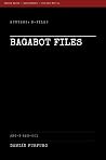 Bagabot Files by Damián Furfuro