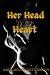 Her Head is my Heart by Amelia Doherty Smith