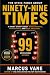 Ninety-Nine Times: A Short ...