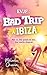 EVJF : Bad trip à Ibiza : L...