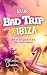 EVJF : Bad trip à Ibiza : La comédie déjantée de l'été ! (French Edition)