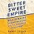 Bittersweet Empire: Billion...