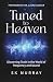 Tuned to Heaven: Discerning...