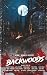 Backwoods (Classic Monsters...