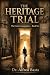 The Heritage Trial (The Cro...