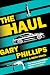 The Haul: A Heist Novel (The Warlord of Willow Ridge, #2)