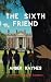 The Sixth Friend