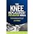 The Knee Replacement Prepar...