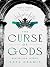 The Curse Of Gods  (The Curse of Saints, #3)