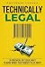 Technically Legal: 38 Unethical But Legal Ways To Make Money That Nobody Talks About