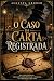 O Caso da carta registrada:...