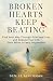 Broken Hearts Keep Beating:...