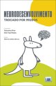 Neurodesenvolvimento Trocado por Miúdos