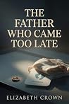 The Father Who Ca...