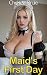 Maid's First Day: First Tim...