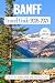 Banff Travel Guide 2026-202...