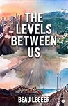 The Levels Betwee...