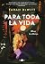 Para toda la vida by Tarah DeWitt
