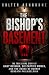 The Bishop’s Basement: The ...