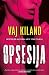 Opsesija by Vi Keeland Opsesija by Vi Keeland