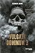 Vulgata Dominum - Tome 03