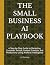 THE SMALL BUSINESS AI PLAYBOOK by A.S. Freeman