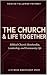 The Church and Life Togethe...