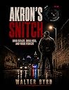 Akron's Snitch: D...