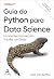 Guia Do Python para Data Science - Tradução da Segunda Edição by Jake VanderPlas