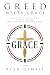 Greed meets Grace (Addictio...