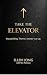 Take The Elevator: Stop gri...