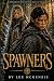Spawners